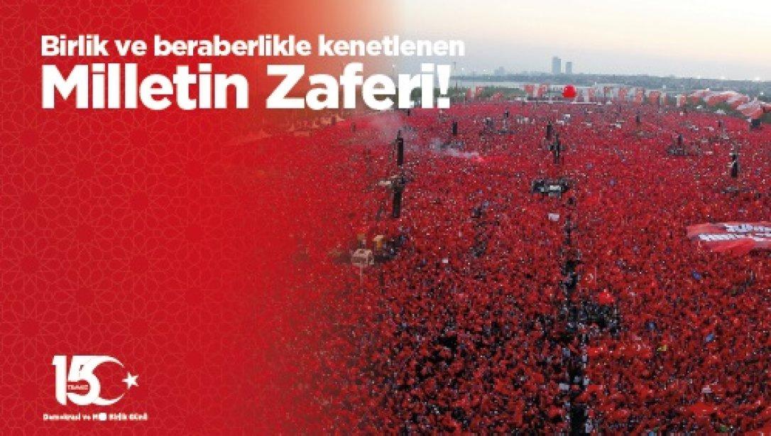 15 TEMMUZ DEMOKRASİ VE MİLLİ BİRLİK GÜNÜ